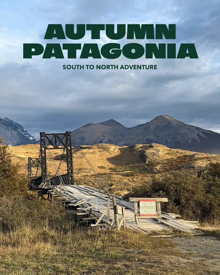 Autumn Patagonia: south to north adventure